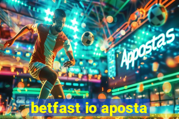 betfast io aposta